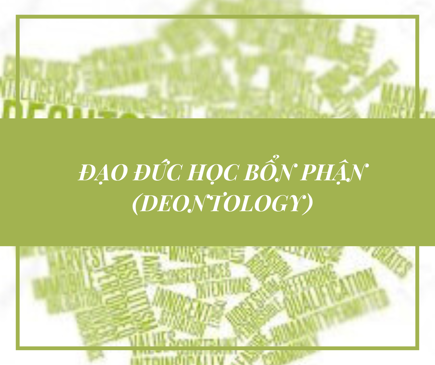 Đạo đức bốn phận (DEONTOLOGY)-Joseph T. Nguyễn, OFM